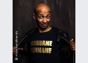 Solo Comedy Show / Berhane Berhane - Deutscher als Du