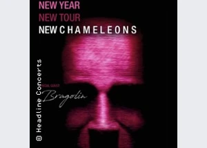 CHAMELEONS - "New Year, New Tour, New C H A M E L E O N S" Tour 2024