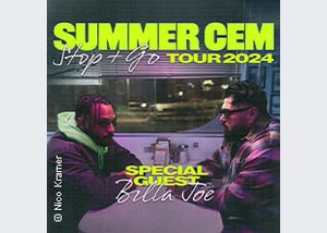 Summer Cem - Stop&Go Tour 2024 + Special Guest: Billa Joe
