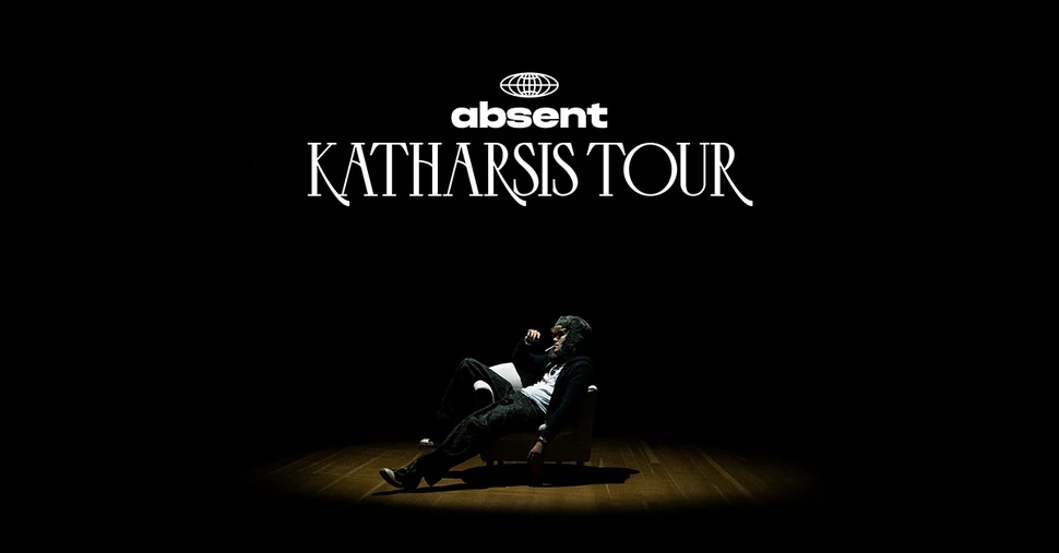 absent - KATHARSIS TOUR