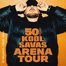Kool Savas - 50 Jahre Arena Tour Kool Savas - 50 Jahre Arena Tour