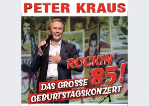 Peter Kraus - Rockin‘ 85! - Das große Geburtstagskonzert 2024