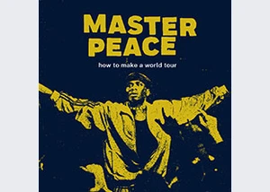 Master Peace - how to make a world tour