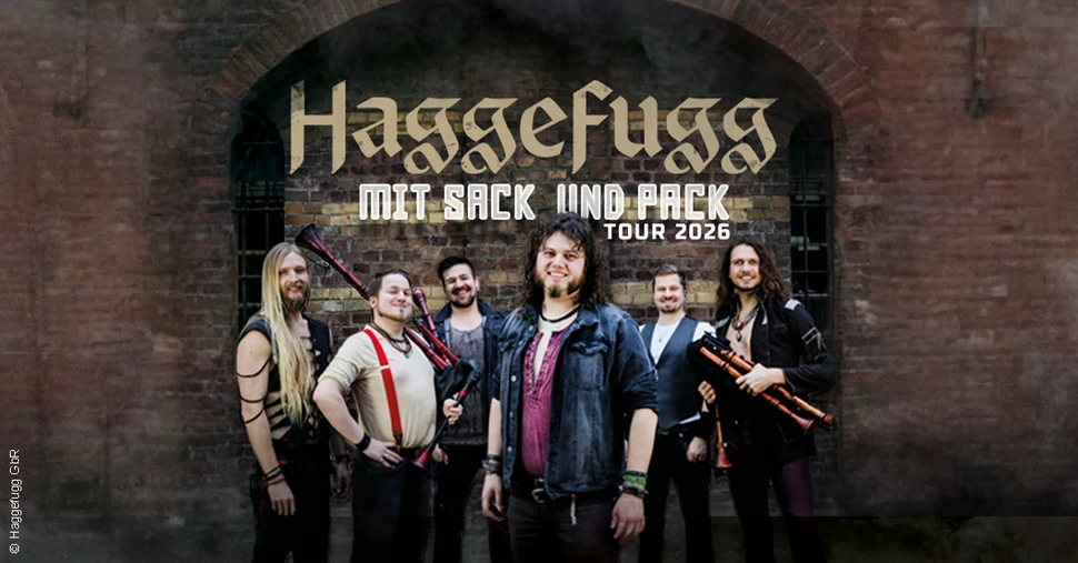 Haggefugg - Mit Sack und Pack Tour 2026 Support - Vera Lux