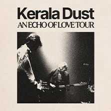 Kerala Dust - An Echo of Love Tour Kerala Dust - An Echo of Love Tour