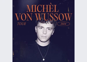 Michèl von Wussow - Tour 2024