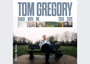 Tom Gregory - Dance With Me Tour 2026