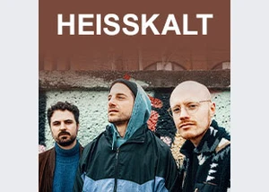 Heisskalt - Vom Tun und Lassen - Tour 2024
