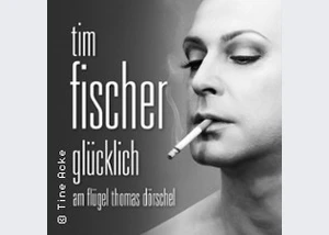 Tim Fischer - Glücklich