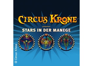 CIRCUS KRONE - Stars in der Manege