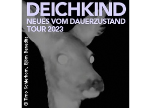 Deichkind - "Neues Vom Dauerzustand" Tour 2023